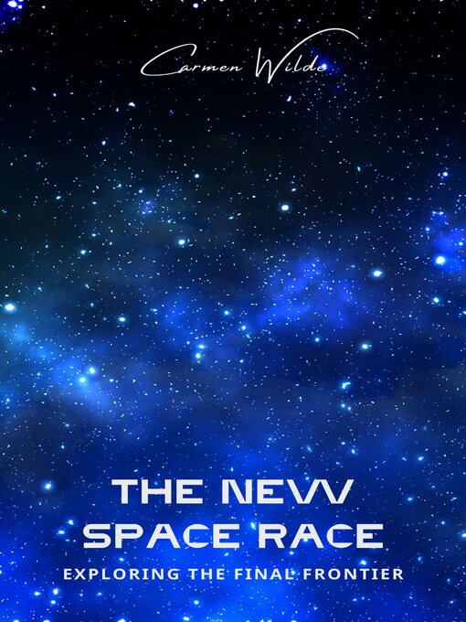 Title details for The New Space Race by Carmen Wilde - Wait list